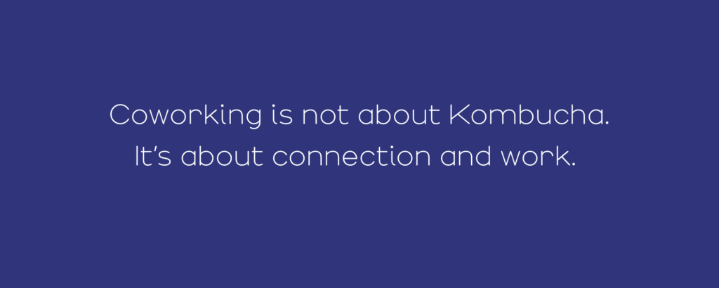 Coworking is not about Kombucha — it’s about connection and work | ko&co workhub South Melbourne